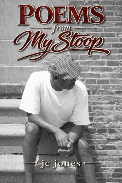 Poems From My Stoop, Jc Jones - Paperback - 9798258767592