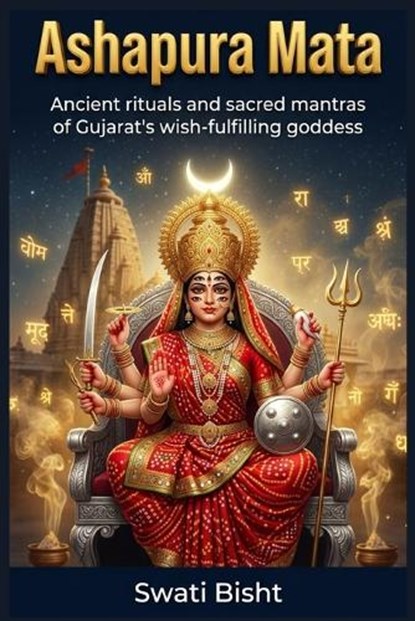 Ashapura Mata, Swati Bisht - Paperback - 9798258813459