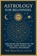 Astrology for Beginners, The Practical Atlas - Paperback - 9798258902818