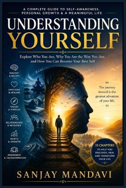 Understanding Yourself, Sanjay Mandavi - Paperback - 9798258915696