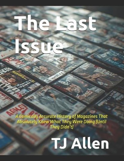 The Last Issue, Tj Allen - Paperback - 9798259123045