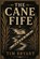 The Cane Fife, Tim Bryant - Paperback - 9798259187122
