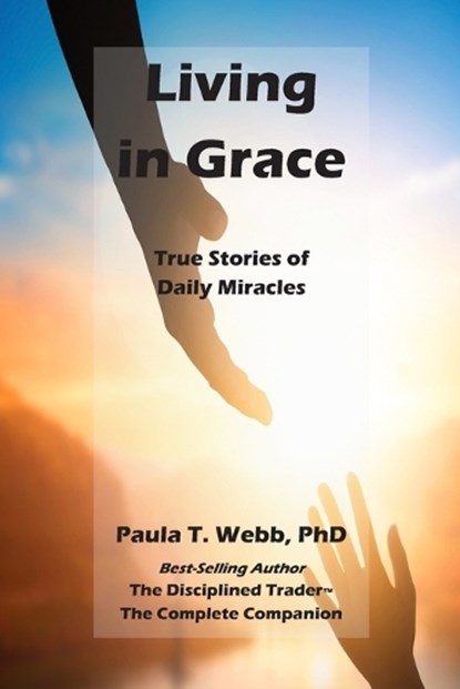 Living in Grace, Mark Douglas ; Robin A Morini ; Paula T Webb - Paperback - 9798259344273