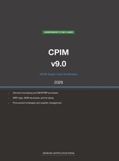 ASCM CPIM v9.0 Supply Chain Study Guide 2026, Meridian Certification Press - Gebonden - 9798259500044