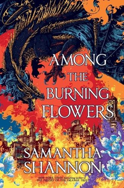 Among the Burning Flowers, Samantha Shannon - Paperback - 9798260201190