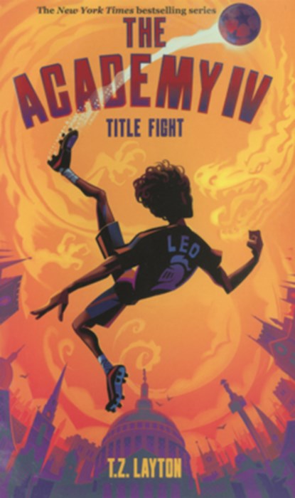 Academy IV: Title Fight, T. Z. Layton - Gebonden - 9798260509166
