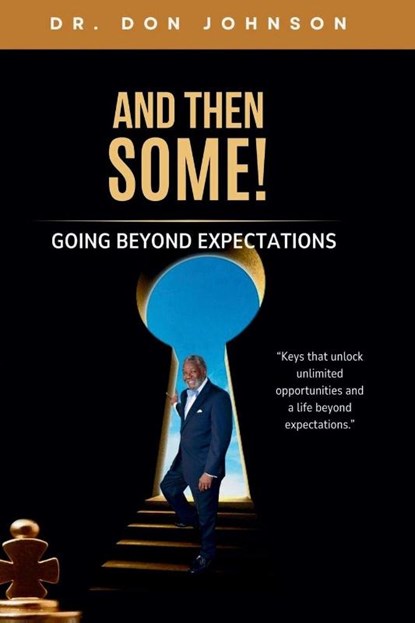 Johnson, D: And Then Some! Going Beyond Expectations, Don Johnson - Paperback - 9798262274109