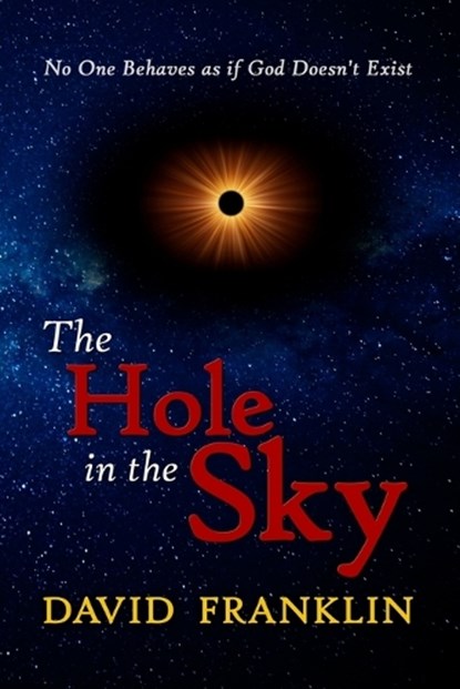 The Hole in the Sky, David Franklin - Paperback - 9798262537273