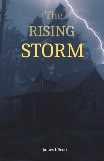 The RISING STORM, James L Scott - Paperback - 9798262631933