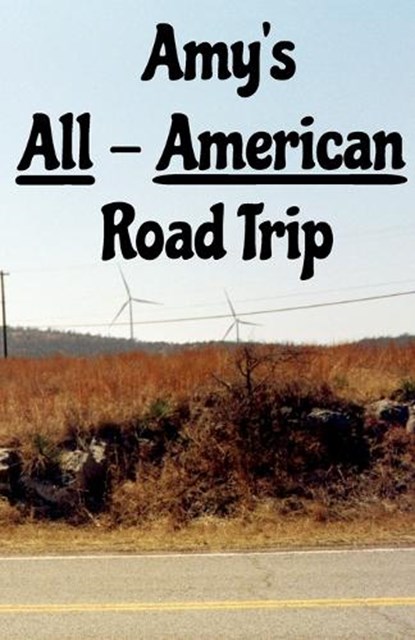 Amy's All-American Road Trip, A Watson - Paperback - 9798263031114