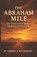 The Abraham Mile, Aaron Reynolds - Paperback - 9798263830823