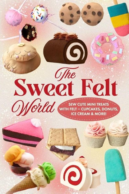 Smith, J: Sweet Felt World, James Smith - Paperback - 9798263908348