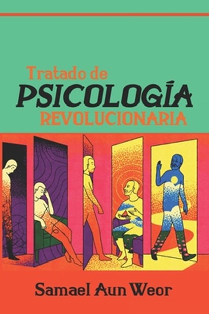 Aun Weor, S: Tratado de Psicología Revolucionaria, Samael Aun Weor - Paperback - 9798264685385