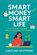 Smart Money, Smart Life, Caroline Whitmore - Paperback - 9798266089846