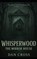 Whisperwood, Dan Cross - Paperback - 9798266341951