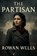 Wells, R: PARTISAN, Rowan Wells - Paperback - 9798266933743