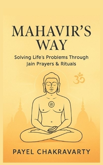Mahavir's Way, Payel Chakravarty - Paperback - 9798267052795