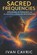 Sacred Frequencies, Ivan Cavric - Paperback - 9798267159685
