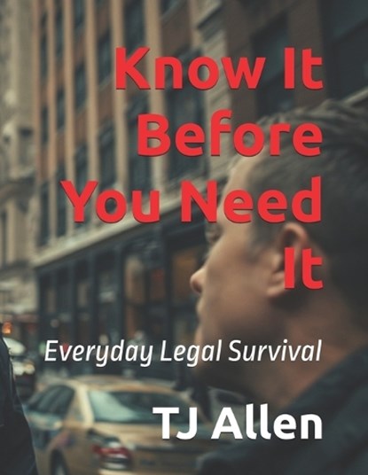 Know It Before You Need It, Tj Allen - Paperback - 9798267175678