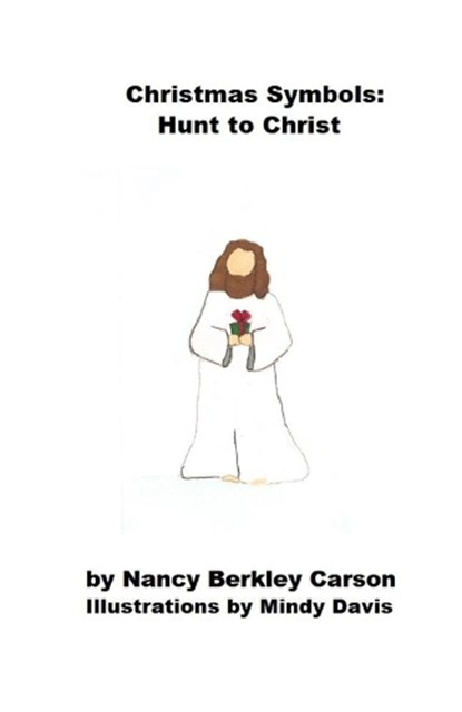 Christmas Symbols, Nancy Berkley Carson - Paperback - 9798268297812