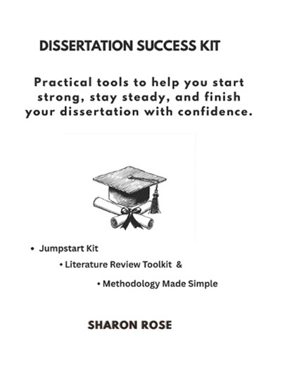 Dissertation Success Kit, Sharon Rose - Paperback - 9798268406436