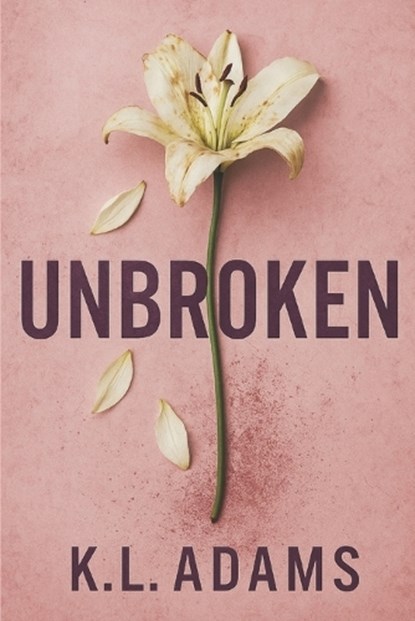 Unbroken, Kl Adams - Paperback - 9798268731583