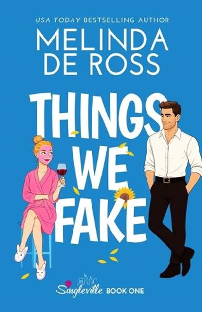 Things We Fake, Melinda De Ross - Paperback - 9798268800630