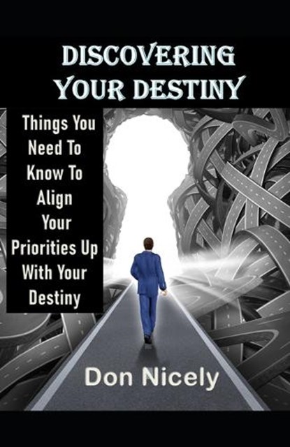 Discovering Your destiny, Don Nicely - Paperback - 9798268857191
