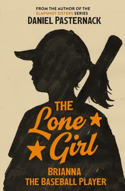The Lone Girl: Brianna the Baseball Player, Daniel Pasternack - Paperback - 9798269733708
