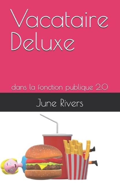 Vacataire Deluxe, June Rivers - Paperback - 9798270140311