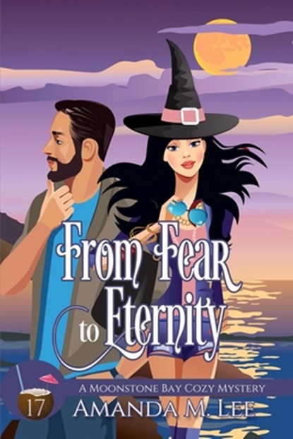 From Fear to Eternity, Amanda M. Lee - Paperback - 9798270197834