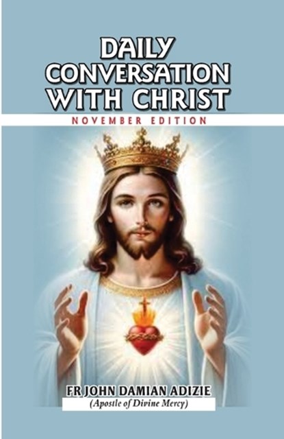 Daily Conversation with Christ, John Damian Adizie - Paperback - 9798270452902