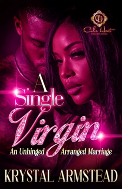 A Single Virgin: An Unhinged Arranged Marriage, Krystal Armstead - Paperback - 9798271017148