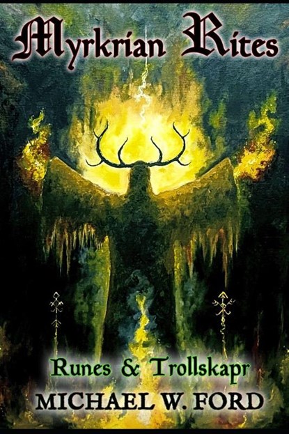Myrkrian Rites, Michael W Ford - Paperback - 9798271247880