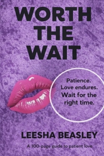 Worth The Wait, Leesha Beasley - Paperback - 9798271397752