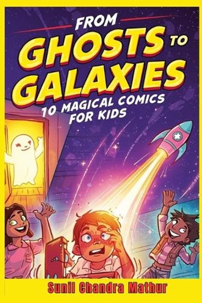 From Gost to Galaxies, Sunil Chandra Mathur - Paperback - 9798272242921