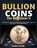Bullion Coins for Beginner's, Caleb L Drosin - Paperback - 9798272320001