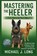 MASTERING THE HEELER, Michael J. Long - Paperback - 9798272556585