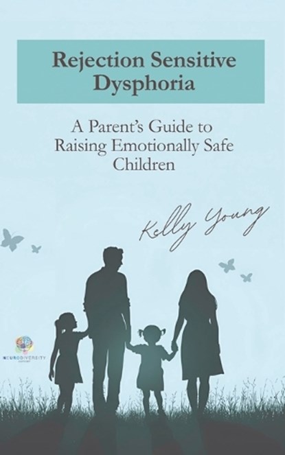 Young, K: Rejection Sensitive Dysphoria, Kelly Young - Paperback - 9798272587992