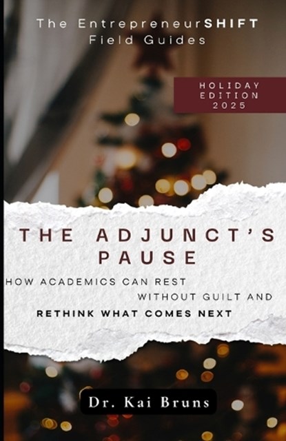 The Adjunct's Pause, Kai Bruns - Paperback - 9798272627636