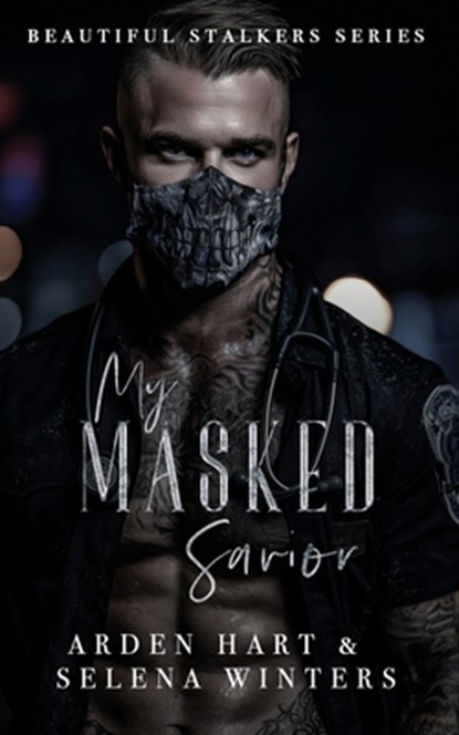 My Masked Savior: A Dark Stalker Romance, Selena Winters - Paperback - 9798272655387