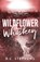 Wildflower and Whiskey, R. C. Stephens - Paperback - 9798273158443