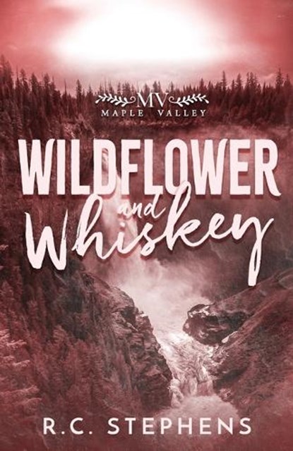 Wildflower and Whiskey, R. C. Stephens - Paperback - 9798273158443