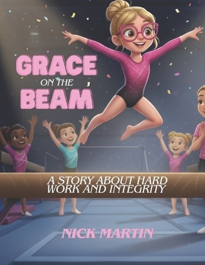 Grace on the Beam, Nick Martin - Paperback - 9798273506794