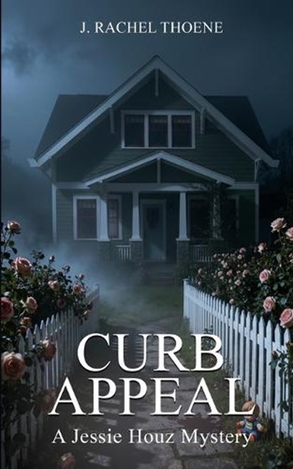 Curb Appeal, J Rachel Thoene - Paperback - 9798273951228