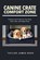 Canine Crate Comfort Zone, Taylor James Reed - Paperback - 9798274040457