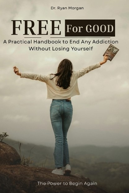 Free for Good, Ryan Morgan - Paperback - 9798274041744