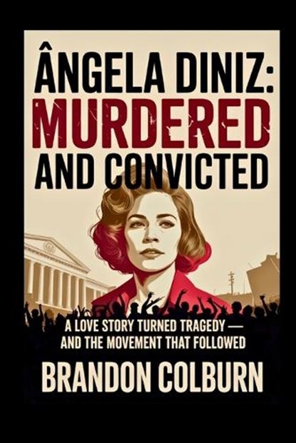Ângela Diniz, Brandon Colburn - Paperback - 9798274371988