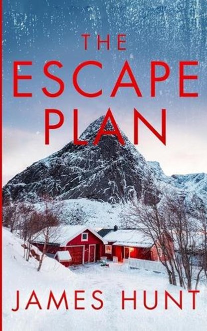 The Escape Plan, James Hunt - Paperback - 9798274944762