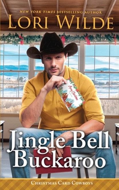 Jingle Bell Buckaroo: A Heartwarming Small Town Christmas/Western/Time Travel Romance, Lori Wilde - Paperback - 9798274975889